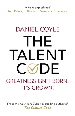 Talent Code: Greatness isn't born. It's grown