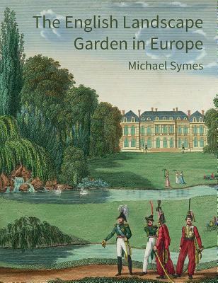 The English Landscape Garden in Europe (Historic England)