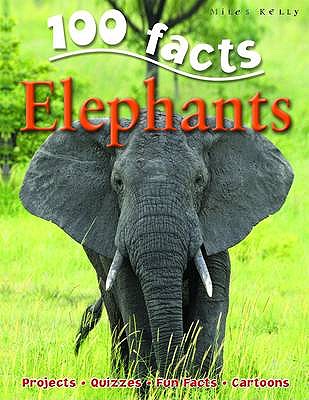 Elephants (100 Facts)