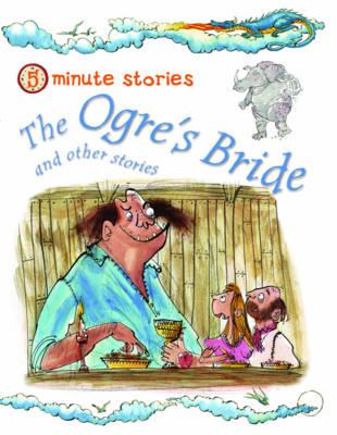 Image for Ogre's Bride and Other Stories (5 Minute Children's Stories)
