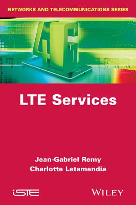 LTE Services (Networks and Telecommunications Series)