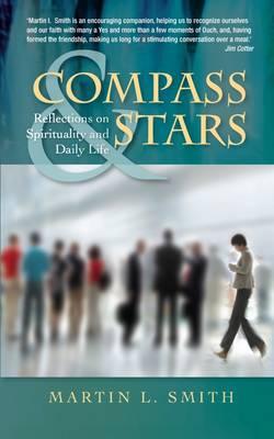 Compass and Stars: Meditations on Finding Your Way: Reflections on Spirituality for Daily Life