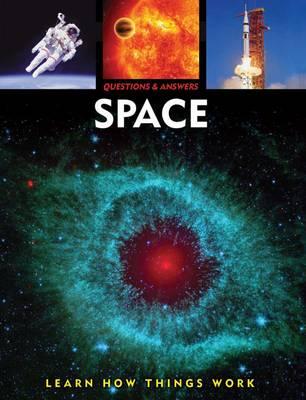 Image for Questions & Answers: Space: Learn How Things Work by Capella (2012) Hardcover