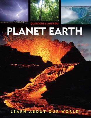 Image for Questions & Answers: Planet Earth: Learn About Our World