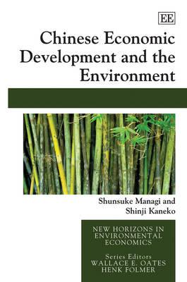 Chinese Economic Development and the Environment (New Horizons in Environmental Economics series)