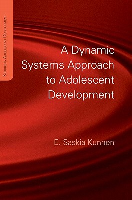 A Dynamic Systems Approach to Adolescent Development (Studies in Adolescent Development)