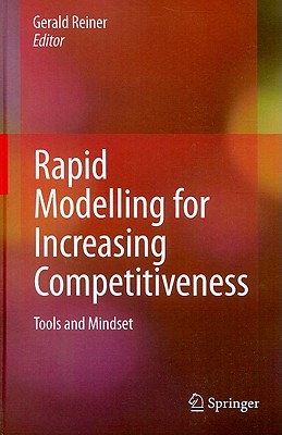 Rapid Modelling for Increasing Competitiveness: Tools and Mindset