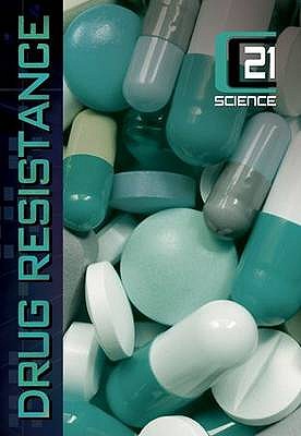 C21 Science: Drug Resistance