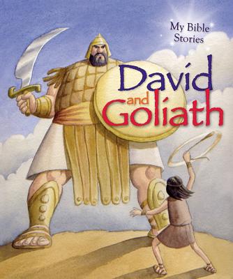 Image for David and Goliath (My Bible Stories) David and Goliath (My Bible Stories)