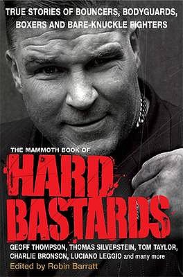 Mammoth Book of Hard Bastards. by Robin Barratt
