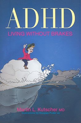 ADHD - Living without Brakes