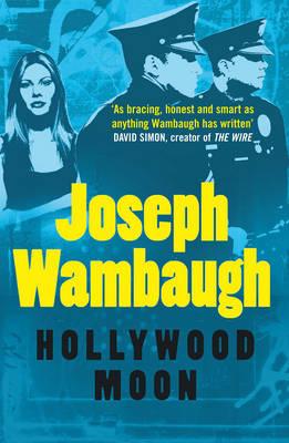 Image for Hollywood Moon: A Novel. Joseph Wambaugh
