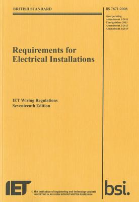 IET Wiring Regulations: BS 7671:2008 Incorporating Amendment Number 3:2015