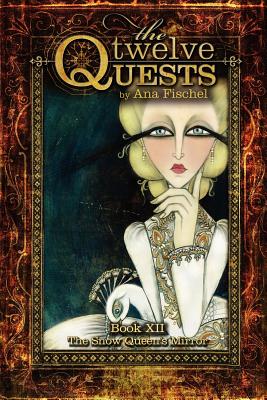 The Twelve Quests - Book 12, The Snow Queen's Mirror