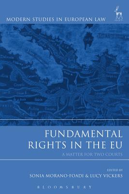Fundamental Rights in the EU: A Matter for Two Courts (Modern Studies in European Law)