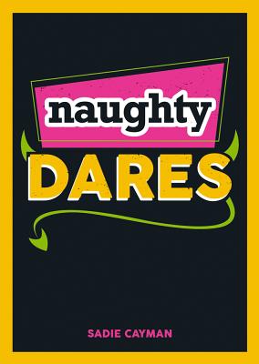 Naughty Dares [Paperback] Cayman, Sadie