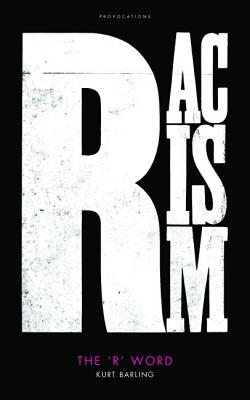 The 'R' Word (Provocations)
