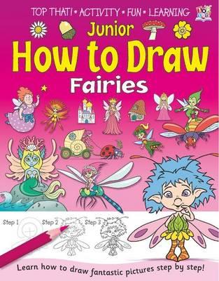 Junior How to Draw - Fairies and Princesses [Paperback] Kate Thompson