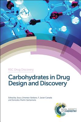 Carbohydrates in Drug Design and Discovery (Drug Discovery Series, Volume 43)