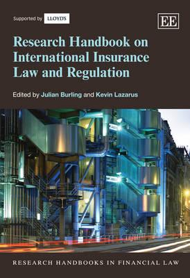 Research Handbook on International Insurance Law and Regulation (Research Handbooks in Financial Law series)