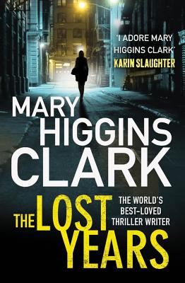 The Lost Years Clark, Mary Higgins