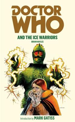 DOCTOR WHO : AND THE ICE WARRIORS INTRODUCTION BY MARK GATISS