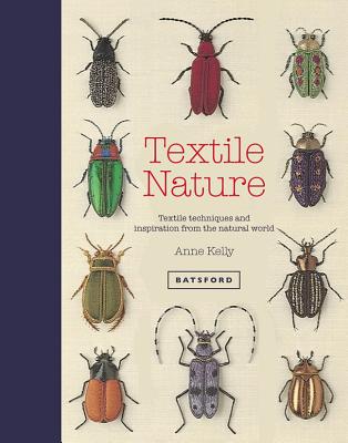 Textile Nature; Textile Techniques and Inspiration from the Natural World