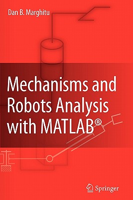 Mechanisms and Robots Analysis with MATLAB