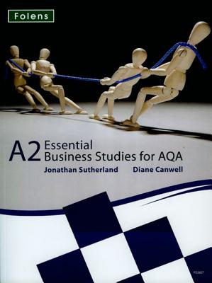 Essential Business Studies for AQA A2 (A Level Business Studies)