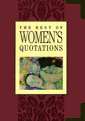 The Best of Women's Quotations (The Best of Quotations Series)