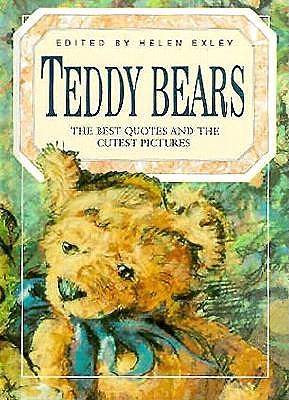 Image for Teddy Bears: The Best Quotes and the Cutest Pictures (Celebrations)