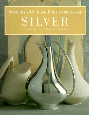 Image for Sotheby's Concise Encyclopedia of Silver