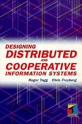 Designing Distributed and Cooperative Information Systems (Information Systems Engineering Series)