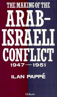 Image for The Making of the Arab-Israeli Conflict, 1947-1951