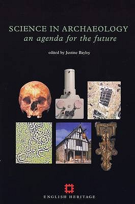 Science in Archaeology: An agenda for the future (English Heritage)