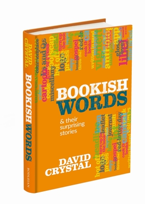 Image for Bookish Words & Their Surprising Stories Bookish Words & Their Surprising Stories