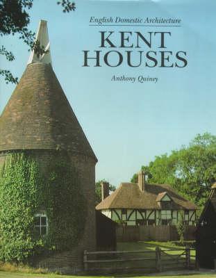 Image for Kent Houses: English Domestic Architecture