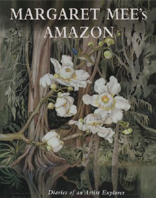 Image for Margaret Mee's Amazon: Diaries of an Artist Explorer