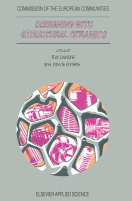 Designing with Structural Ceramics (Commission of the European Communities)