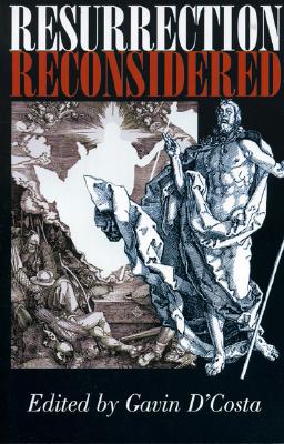 Image for Resurrection Reconsidered Resurrection Reconsidered