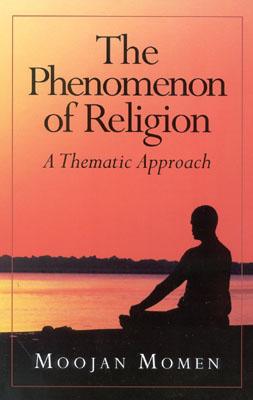The Phenomenon of Religion: A Thematic Approach