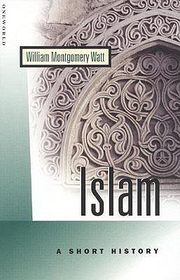 Islam: A Short history (Oneworld Short Guides)