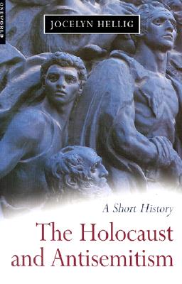 The Holocaust and Antisemitism