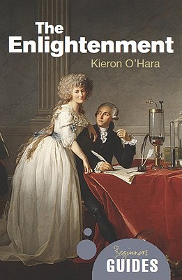 Image for The Enlightenment: A Beginner's Guide (Beginner's Guides) The Enlightenment: A Beginner's Guide (Beginner's Guides)