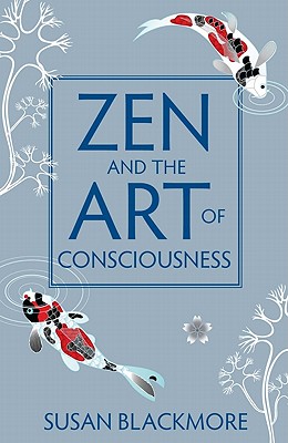 Image for Zen and the Art of Consciousness