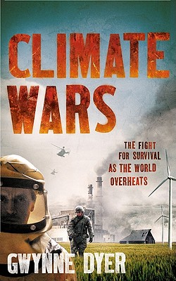 Image for Climate Wars: The Fight for Survival as the World Overheats Climate Wars: The Fight for Survival as the World Overheats