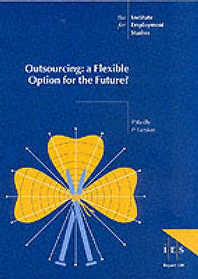 Outsourcing : A Flexible Option for the Future