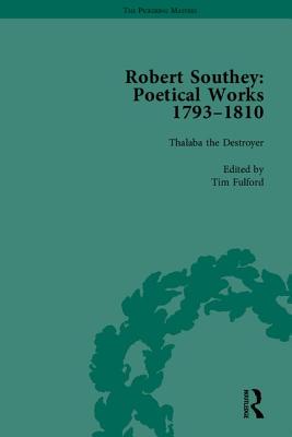 Robert Southey: Poetical Works 1793-1810 (The Pickering Masters)