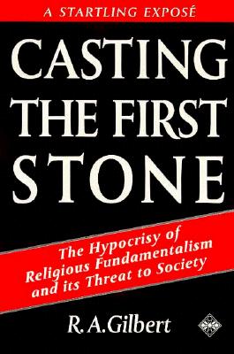 Casting the First Stone The Hypocrisy of Religious Fundamentalism and Its Threat to Society