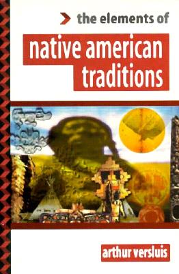 The Elements of Native American Traditions